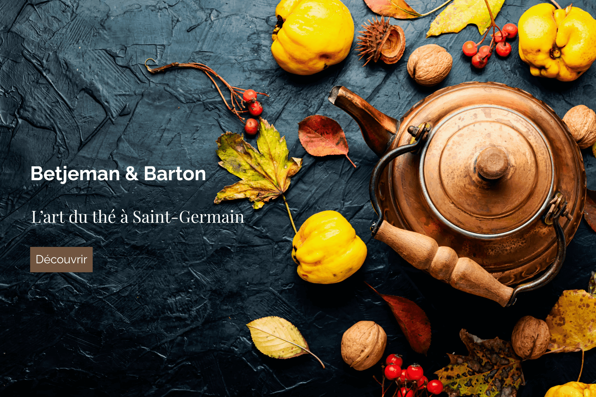 Betjeman & Barton - L'art du thé à Saint-Germain