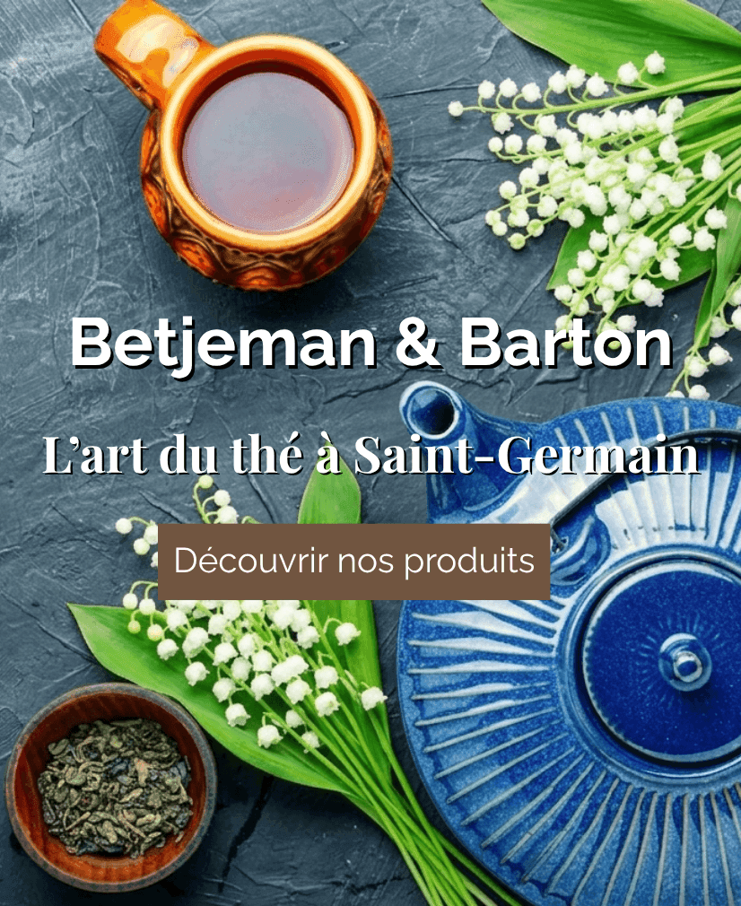 Betjeman & Barton - L'art du thé à Saint-Germain